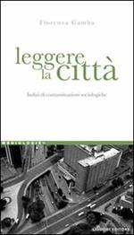 Leggere la città. Indizi di contaminazioni sociologiche