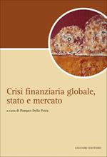 Crisi finanziaria globale, stato e mercato