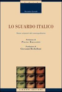 Lo sguardo italico. Nuovi orizzonti del cosmopolitismo - Riccardo Giumelli - copertina