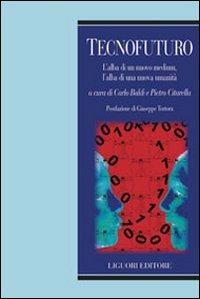 Tecnofuturo. L'alba di un nuovo medium, l'alba di una nuova umanità - copertina