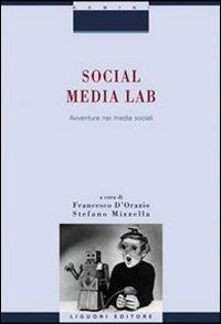 Social Media Lab. Avventure nei media sociali - copertina