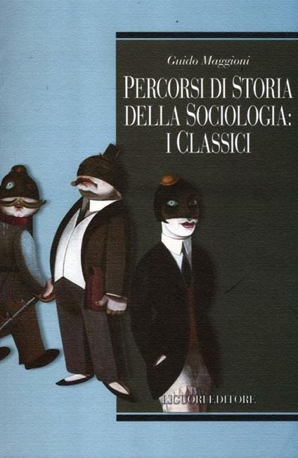 Percorsi di storia della sociologia: i classici - Guido Maggioni - copertina
