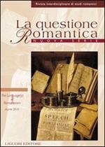 La questione romantica. Rivista interdisciplinare di studi romantici.. Vol. 2: The language(s) of romanticism (aprile 2010).