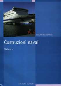 Costruzioni navali. Vol. 1