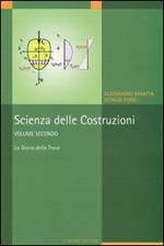 Scienza delle costruzioni. Vol. 2: La teoria della trave.