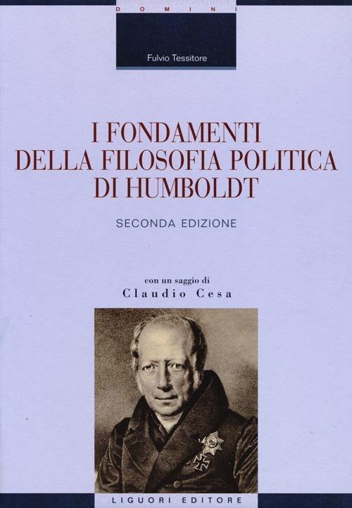 I fondamenti della filosofia politica di Humboldt - Fulvio Tessitore - copertina