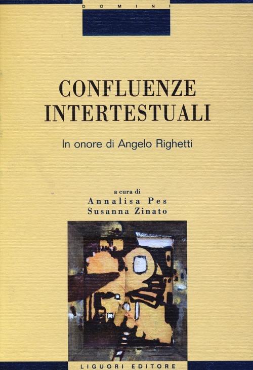 Confluenze intertestuali. In onore di Angelo Righetti - copertina