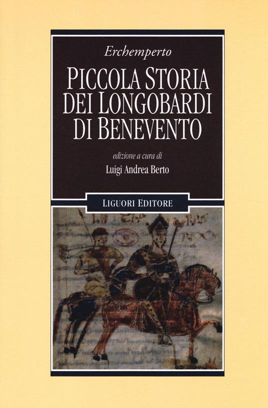 Piccola storia dei Longobardi di Benevento. Testo latino a fronte - Erchemperto - copertina
