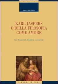 Karl Jaspers o della filosofia come amore - M. Luisa Basso - copertina