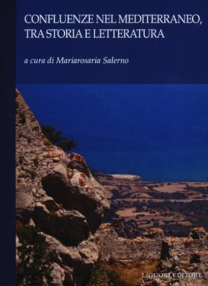 Confluenze nel Mediterraneo, tra storia e letteratura - copertina