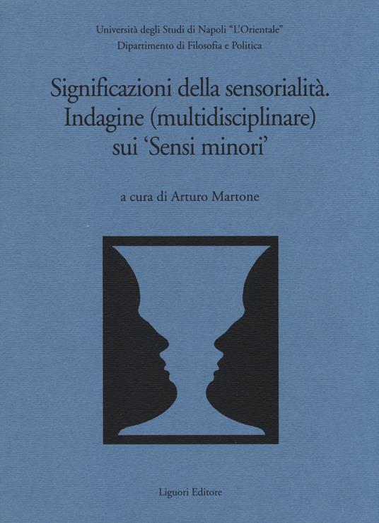 Significazioni della sensorialità. Indagine (multidisciplinare) sui «sensi minori» - copertina
