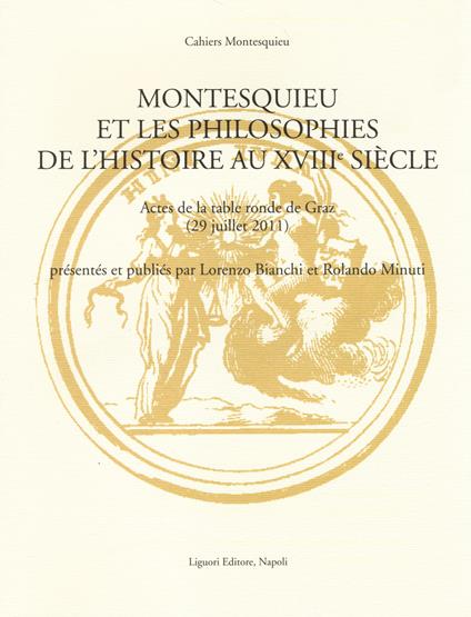 Montesquieu et les philosophies de l'histoire au XVIIIe siècle. Actes de la table ronde de Graz (29 juillet 2011). Ediz. multilingue - copertina