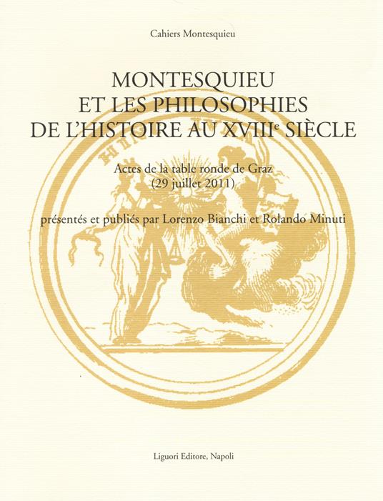 Montesquieu et les philosophies de l'histoire au XVIIIe siècle. Actes de la table ronde de Graz (29 juillet 2011). Ediz. multilingue - copertina