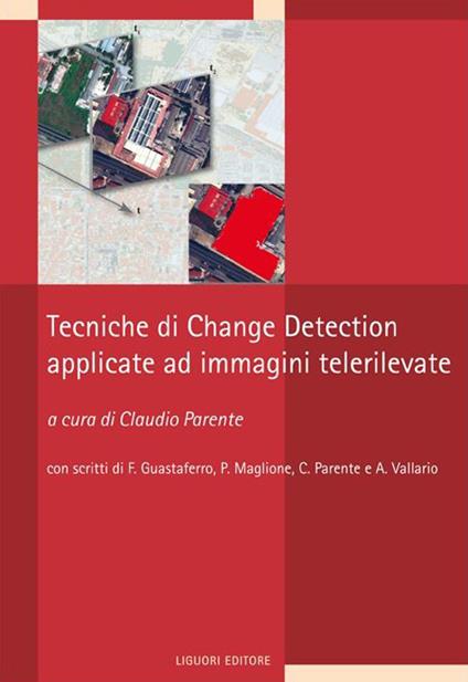Tecniche di change detection applicate a immagini telerilevate - copertina