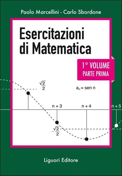 Esercitazioni di matematica. Vol. 1/1 - Paolo Marcellini,Carlo Sbordone - copertina