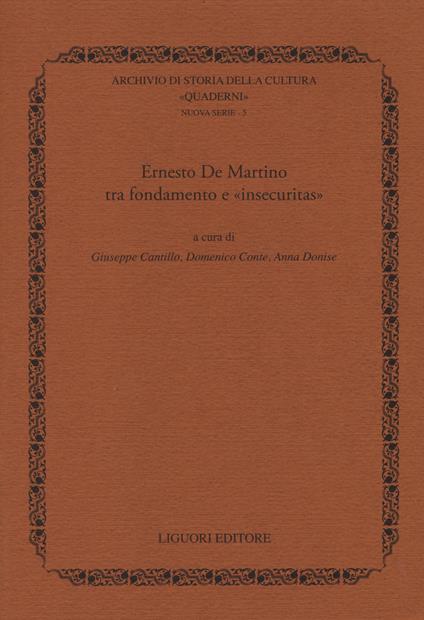Ernesto De Martino tra fondamento e «insecuritas» - copertina