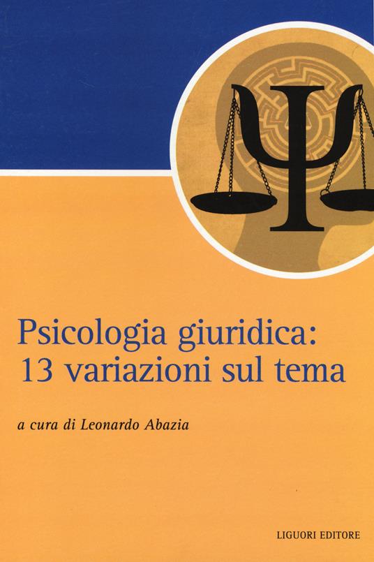 Psicologia giuridica. 13 variazioni sul tema - copertina