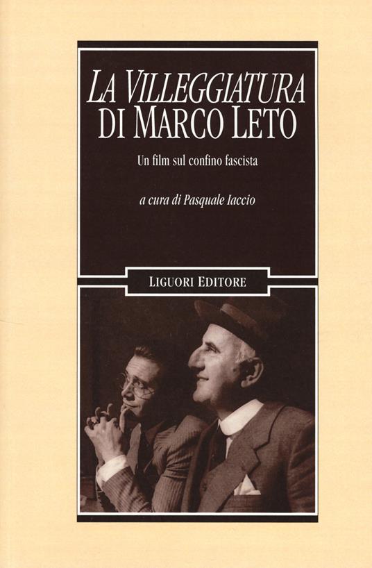 «La villeggiatura» di Marco Leto. Un film sul confino fascista - copertina