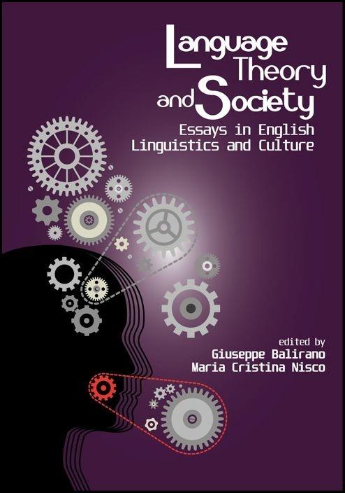 Language, theory and society. Essays on english linguistics and culture - copertina