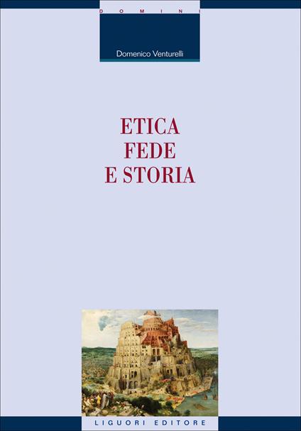 Etica, fede e storia - Domenico Venturelli - ebook