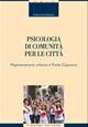 Psicologia di comunità per le città. Rigenerazione urbana a Porta Capuana - Caterina Arcidiacono - copertina