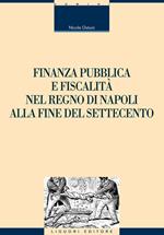 Finanza pubblica e fiscalità nel Regno di Napoli alla fine del settecento