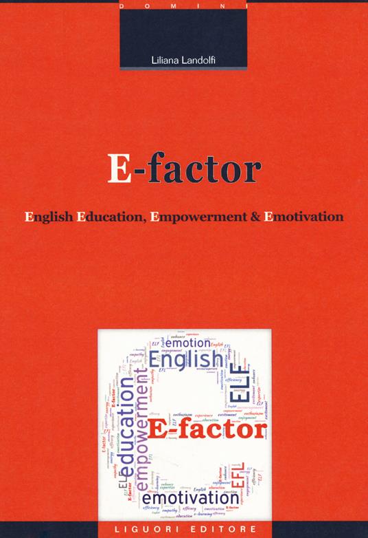 E-factor. English education, empowerment and emotivation - Liliana Landolfi - copertina