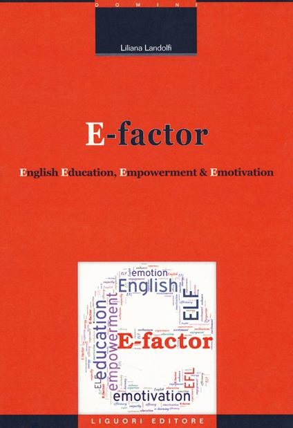 E-factor. English education, empowerment and emotivation - Liliana Landolfi - copertina