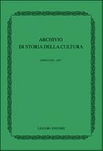 Archivio di storia della cultura (2017). Vol. 30