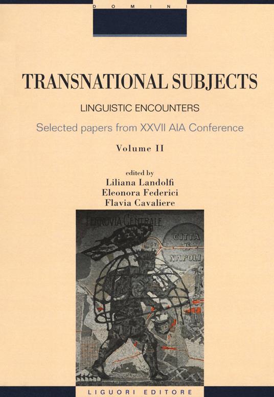 Transnational subjects. Selected papers from XXVII AIA Conference. Vol. 2: Linguistic encounters. - copertina