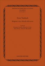 Ernst Troeltsch. Religione, etica, filosofia della storia