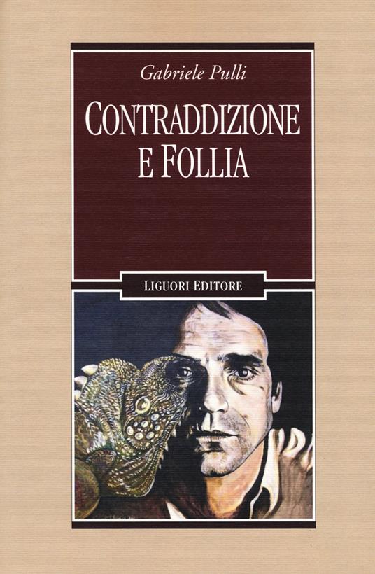 Contraddizione e follia - Gabriele Pulli - copertina