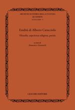 Eredità di Alberto Caracciolo. Filosofia, esperienza religiosa, poesia