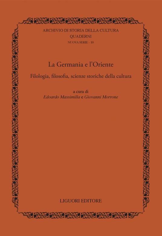 La Germania e l'Oriente. Filologia, filosofia e scienze storiche della cultura - copertina