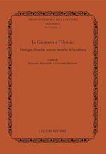 La Germania e l'Oriente. Filologia, filosofia e scienze storiche della cultura