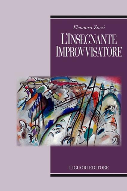 L' insegnante improvvisatore - Eleonora Zorzi - copertina