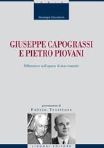 Giuseppe Capograssi e Pietro Piovani. Riflessioni sull'opera di due maestri
