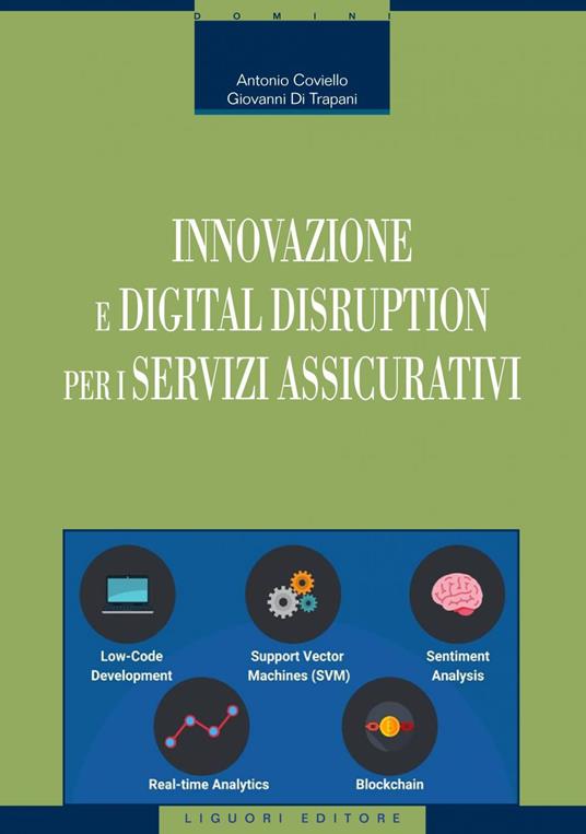 Innovazione e digital disruption per i servizi assicurativi - Antonio Coviello,Giovanni Di Trapani - copertina