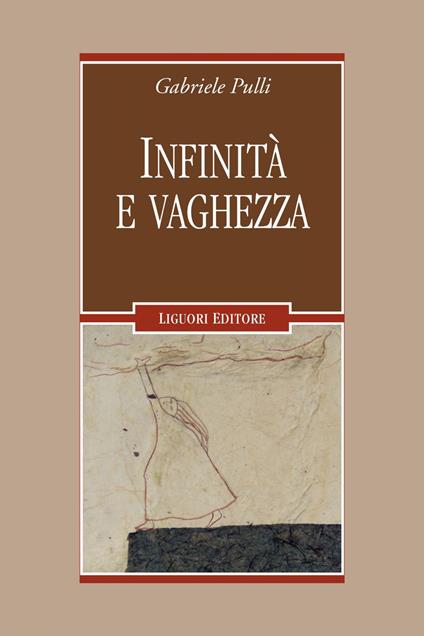 Infinità e vaghezza - Gabriele Pulli - ebook