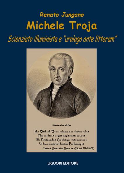 Michele Troja. Scienziato illuminista e «urologo ante litteram» - Renato Jungano - ebook