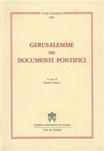 Gerusalemme nei documenti pontifici da Leone XIII a Giovanni Paolo II