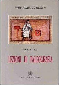 Lezioni di paleografia - Giulio Battelli - copertina