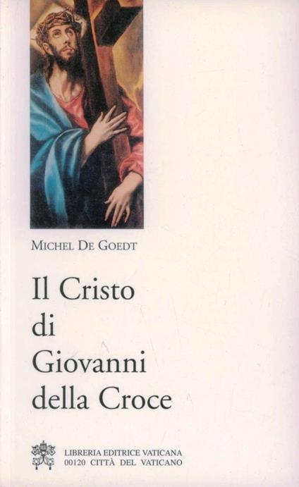 Il cristo di Giovanni della Croce - Michel de Goedt - copertina