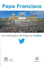 Los mensajes del Papa en Twitter. Vol. 1