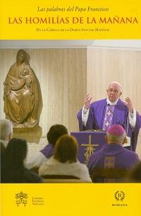 Las Homilías de la mañana. En la Capilla de la Domus Sanctae Marthae. Vol. 4 - Francesco (Jorge Mario Bergoglio) - copertina