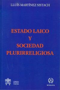 Estado laico y sociedad plurirreligiosa - Lluís Martínez Sistach - copertina