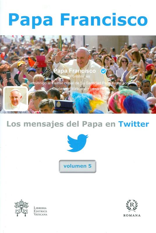 Los mensajes del Papa en Twitter. Vol. 5 - Francesco (Jorge Mario Bergoglio) - copertina