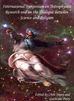 International symposium on astrophysics research and on the dialogue between science and religion (Castel Gandolfo, 8-12 luglio 2002)
