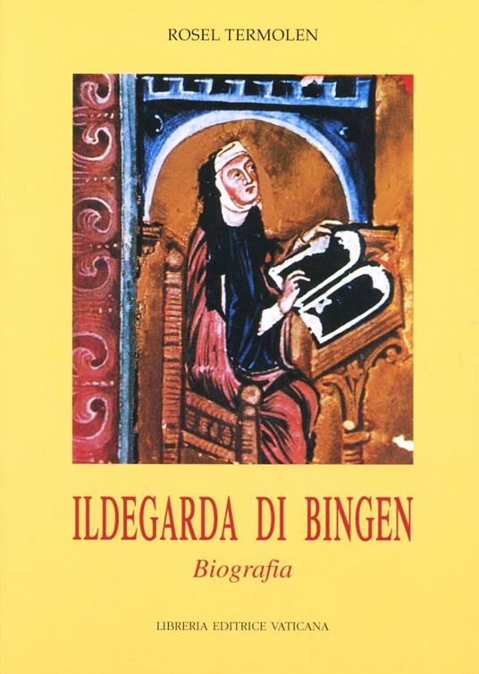Ildegarda di Bingen. Biografia - Rosel Termolen - copertina