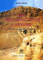 Esseni e prima comunità cristiana a Gerusalemme. Nuove scoperte e fonti